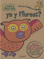 Olion Traed Bach: 1. Pwy Sy'n Chwifio ei Adenydd yn y Fforest?: Pwy Sy'n Chwifio ei Adenydd yn y Fforest? (Paperback)