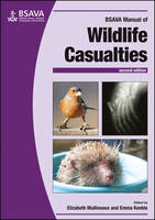 BSAVA Manual of Wildlife Casualties - BSAVA British Small Animal Veterinary Association (Paperback)