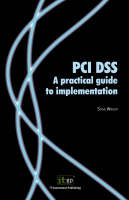 PCI DSS: A Practical Guide to Implementation (Paperback)