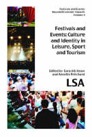 Festivals and Events: Culture and Identity in Leisure, Sport and Tourism (Paperback)