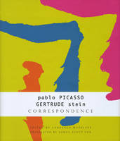 Correspondence - Pablo Picasso and Gertrude Stein (Paperback)