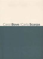Carol Bove / Carlo Scarpa (Paperback)