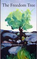 The Freedom Tree: Allegorical Fables, Stories and Metaphors on Life (Paperback)
