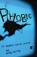 Phobic: Modern Horror Stories (Paperback)