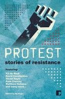Protest: Stories of Resistance - History-into-Fiction 1 (Hardback)