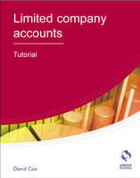 Limited Company Accounts: Tutorial - AAT Accounting - Level 4 Diploma in Accounting (Paperback)