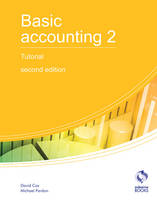 Basic Accounting 2 Tutorial: 2 - AAT Accounting - Level 2 Certificate in Accounting (Paperback)