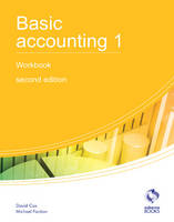 Basic Accounting 1 Workbook: 1 - AAT Accounting - Level 2 Certificate in Accounting (Paperback)