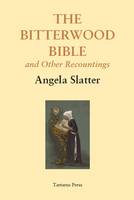 The Bitterwood Bible: And Other Recountings (Paperback)