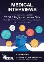 Medical Interviews - A Comprehensive Guide to CT, ST and Registrar Interview Skills (Fourth Edition)