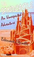 The Sandcastle: An Unexpected Adventure - Living Time World of Children 6 (Paperback)