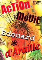 Action Movie: The Birth of a Hero - Living Time World Fiction No. 37 (Paperback)