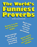 The World's Funniest Proverbs (Hardback)