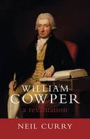 William Cowper: A Revaluation (Paperback)