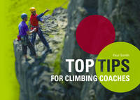 Top Tips for Climbing Coaches (Paperback)