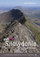 Rock Trails Snowdonia: A hillwalker's guide to the geology & scenery (Paperback)