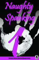 Naughty Spanking: 20 Erotic Stories - Naughty Spanking 1 (Paperback)