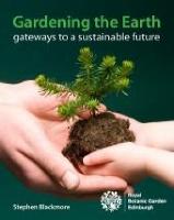 Gardening the Earth: Gateways to a Sustainable Future (Paperback)