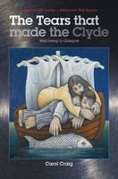 The Tears That Made the Clyde: Well-being in Glasgow (Paperback)