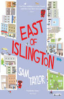 East of Islington: A Novel About Gossip, Friendship and the City (Paperback)