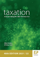 Taxation: incorporating the 2021 Finance Act (2021/22) 2021