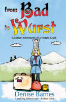 From Bad to Wurst (Paperback)