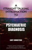 A Straight Talking Introduction to Psychiatric Diagnosis (Paperback)