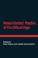 Person-Centred Practice at the Difficult Edge (Paperback)