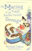 The Mating-call of the Racket Tailed Drongo (Paperback)