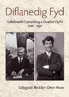 Diflanedig Fyd - Gohebiaeth Carneddog a Gwallter Llyfni, 1926-1932 (Paperback)