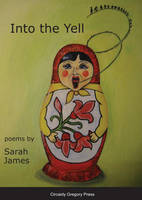 Into the Yell: Poems (Paperback)