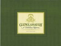 Glenglassaugh: A Distillery Reborn (Paperback)