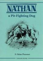 Nathan: A Pit Fighting Dog (Paperback)