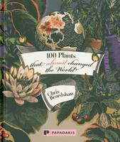 100 Plants that almost Changed the World (Hardback)