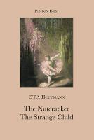The Nutcracker and The Strange Child - Pushkin Collection (Paperback)