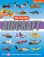 My Top 100 Aircraft - My Top 100 Stickers (Paperback)
