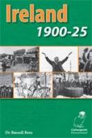 Ireland 1900-25: Ccea A2 Level History (Paperback)