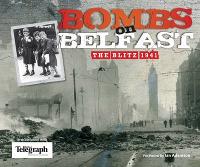 Bombs on Belfast: The Blitz, 1941 (Paperback)