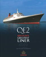 Qe2: Britain's Greatest Liner (Hardback)