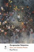 Gunpowder Valentine: New Select Poems (Paperback)