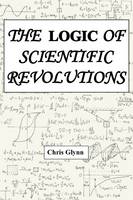 THE Logic of Scientific Revolutions