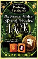 Burton and Swinburne in the Strange Affair of Spring Heeled Jack - Burton & Swinburne 1 (Paperback)