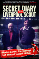 Secret Diary of a Liverpool Scout (Paperback)