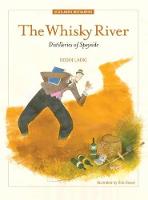 The Whisky River: Distilleries of Speyside (Paperback)