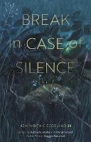 Break in Case of Silence: New Writing Scotland 39 - New Writing Scotland (Paperback)