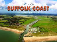 Sky High Suffolk Coast - Sky High (Hardback)