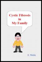 Cystic Fibrosis in My Family (Paperback)