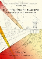 The Influencing Machine: James Tilly Matthews and The Air Loom - Strange Attractor Press (Paperback)
