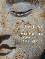 Buddhist Meditation: Tranquility, Imagination and Insight (Paperback)