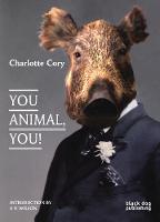 You Animal, You! (Hardback)